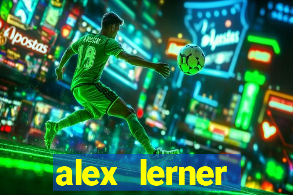 alex lerner jornalista fortuna